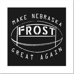 Frost 2018 make Nebraska great again Posters and Art